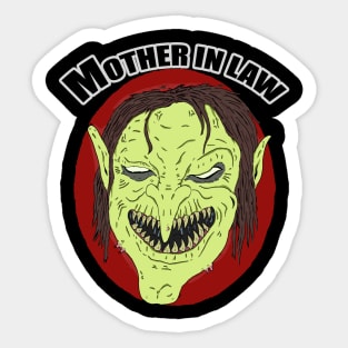 mother in law Sticker